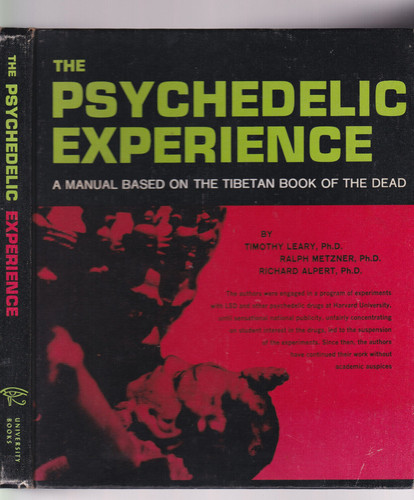 The psychedelic experience by - experience.,