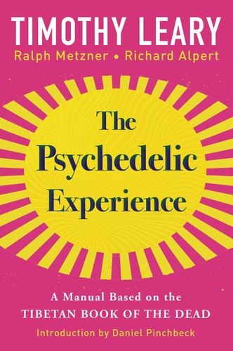 The psychedelic experience - psychedelic, a