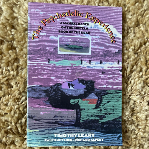 The psychedelic experience - the,